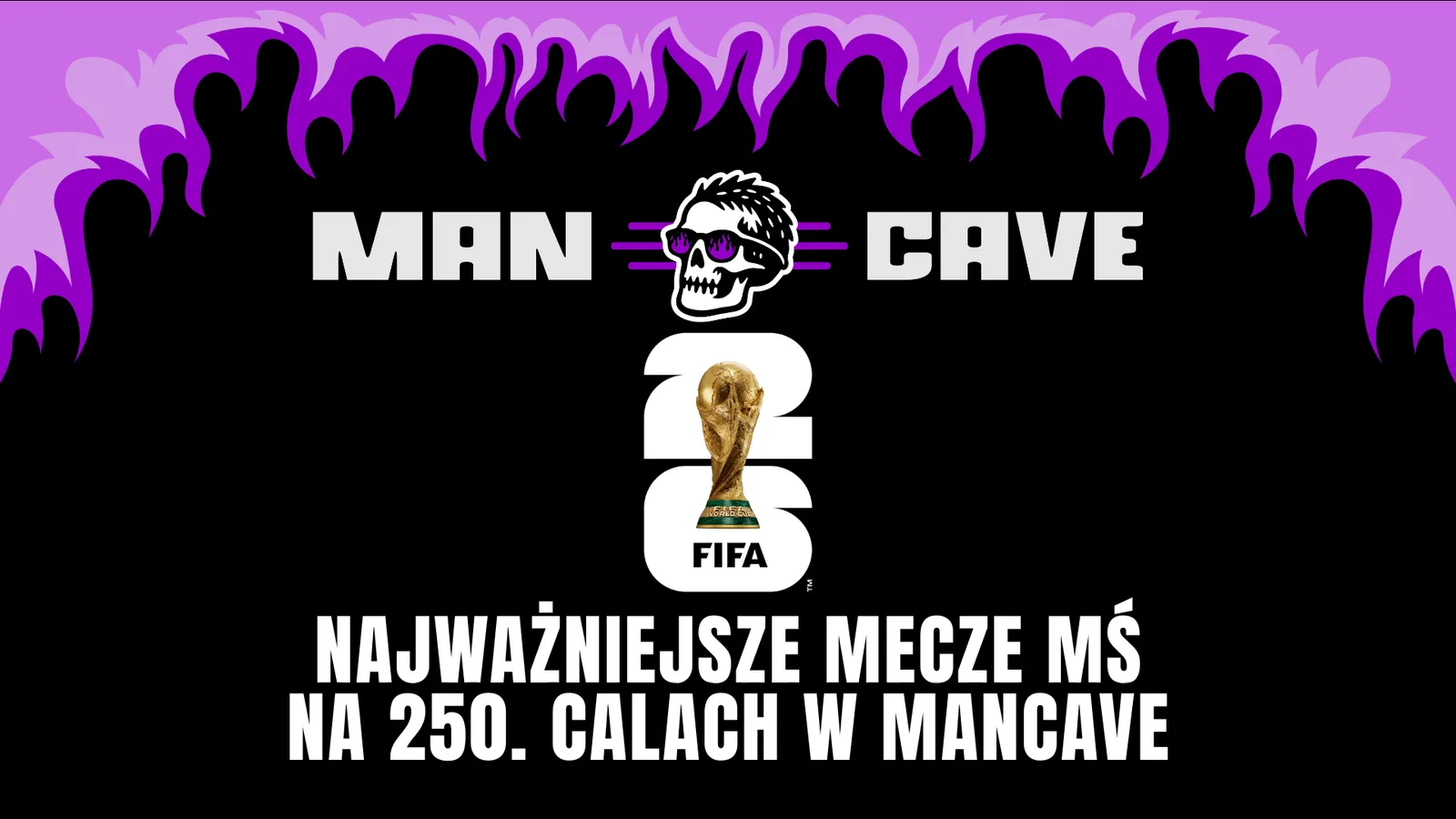 Gdzie oglądać finał mundialu we Wrocławiu? Watch Party w ManCave